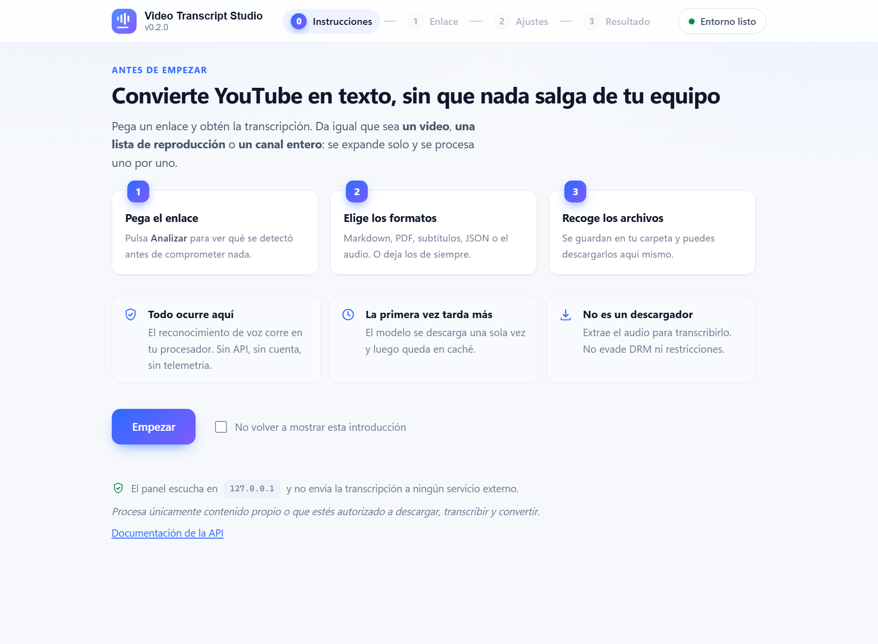 Etapa 0 del panel local: título, tres tarjetas con los pasos, tres avisos sobre privacidad, primera ejecución y alcance, y el botón Empezar